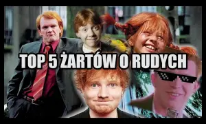 Żarty o rudych: skąd się wzięły i czy wciąż śmieszą?
