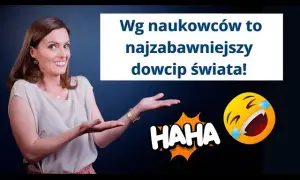 Najśmieszniejszy kawał na świecie? Nauka i Monty Python mają swoich faworytów