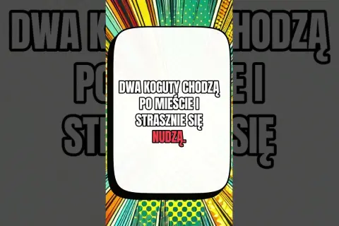 Głupie Dowcipy: Najlepsze Kawały dla Szybkiej Dawki Śmiechu