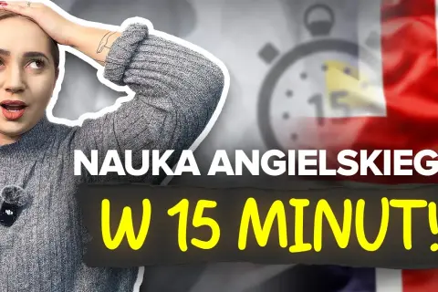 Codzienny angielski: Jak nauczyć się w 15 minut dziennie?