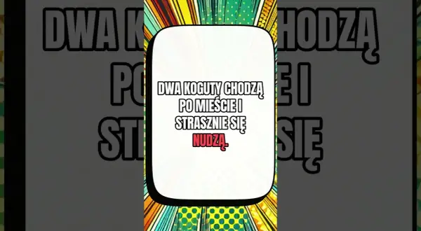 Głupie Dowcipy: Najlepsze Kawały dla Szybkiej Dawki Śmiechu