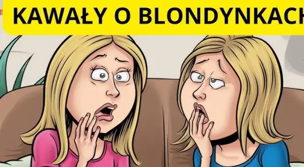 Najlepsze dowcipy o blondynkach: Rozbaw się do łez!