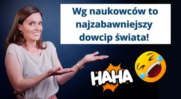 Najśmieszniejszy kawał na świecie? Nauka i Monty Python mają swoich faworytów